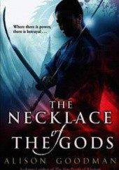Okładka książki The Necklace of the Gods Alison Goodman