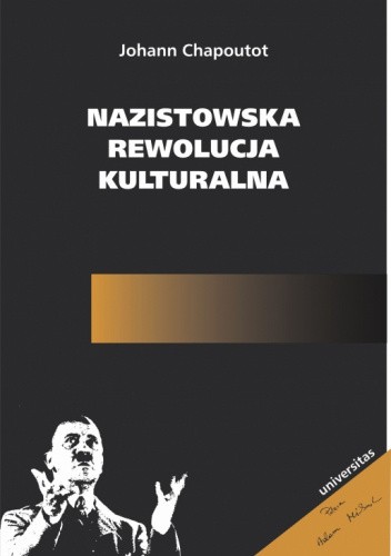 Okładka książki Nazistowska rewolucja kulturalna Johann Chapoutot