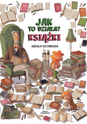 Okładka książki Jak to działa? Książki Joanna Kończak, Nikola Kucharska, Katarzyna Piętka