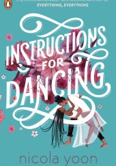 Okładka książki Instructions for Dancing Nicola Yoon