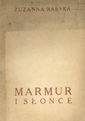 Okładka książki Marmur i słońce Zuzanna Rabska