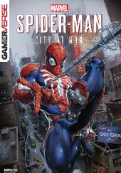 Okładka książki Marvel's Spider-Man: City At War Clayton Crain, David Curiel, Dennis Hopeless