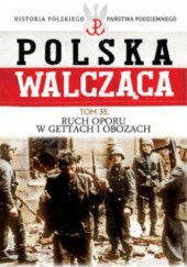 Ruch oporu w gettach i obozach