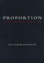 Okładka książki Proportion. Science, Philosophy, Architecture