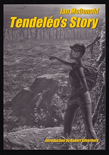 Okładka książki Tendeléo's Story Ian McDonald