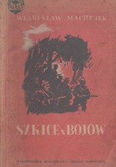 Okładka książki Szkice z bojów Władysław Machejek