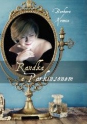 Okładka książki Randka z Parkinsonem Kromin Barbara