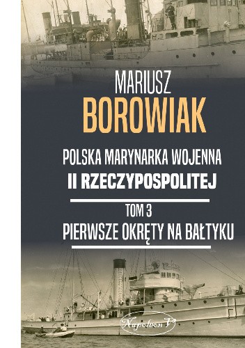 Okładki książek z cyklu Polska Marynarka Wojenna II Rzeczypospolitej