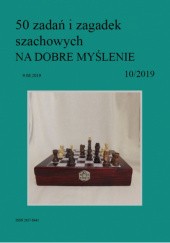 Okładka książki 50 zadań i zagadek szachowych NA DOBRE MYŚLENIE 10/2019 Artur Bieliński