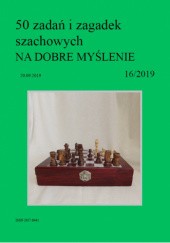 Okładka książki 50 zadań i zagadek szachowych NA DOBRE MYŚLENIE 16/2019 Artur Bieliński