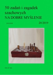 Okładka książki 50 zadań i zagadek szachowych NA DOBRE MYŚLENIE 20/2019 Artur Bieliński