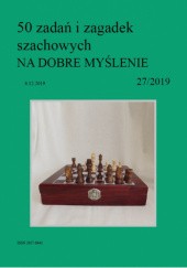 Okładka książki 50 zadań i zagadek szachowych NA DOBRE MYŚLENIE 27/2019 Artur Bieliński