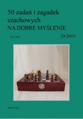 Okładka książki 50 zadań i zagadek szachowych NA DOBRE MYŚLENIE 29/2019 Artur Bieliński