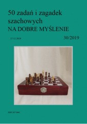 Okładka książki 50 zadań i zagadek szachowych NA DOBRE MYŚLENIE 30/2019 Artur Bieliński