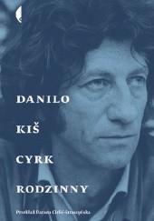 Okładka książki Cyrk rodzinny Danilo Kiš