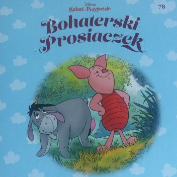 Okładka książki Bohaterski Prosiaczek Małgorzata Strzałkowska
