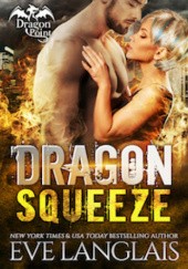 Okładka książki Dragon Squeeze Eve Langlais
