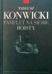 Okładka książki Pamflet na siebie. Rojsty Tadeusz Konwicki