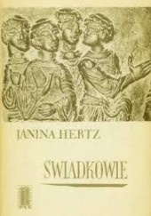 Okładka książki Świadkowie Janina Hertz