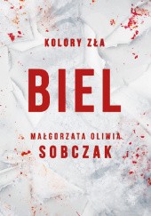 Okładka książki Biel Małgorzata Oliwia Sobczak