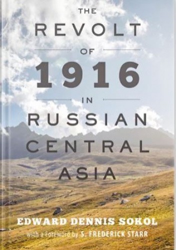 The Revolt of 1916 in Russian Central Asia