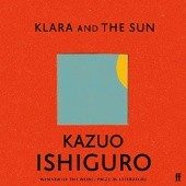 Okładka książki Klara and the Sun Kazuo Ishiguro