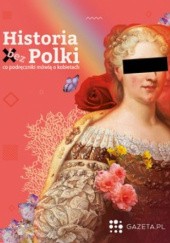 Okładka książki Historia (bez) Polki. Co podręczniki mówią o kobietach praca zbiorowa