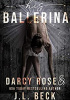 Okładka książki His Ballerina J.L. Beck,&nbsp;Darcy Rose
