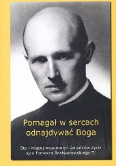 Okładka książki Pomagał w sercach odnajdywać Boga Tadeusz Pronobis, Stanisław J. Rostworowski