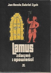 Okładka książki Lamus zdarzeń i opowieści Jan Benda, Gabriel Zych