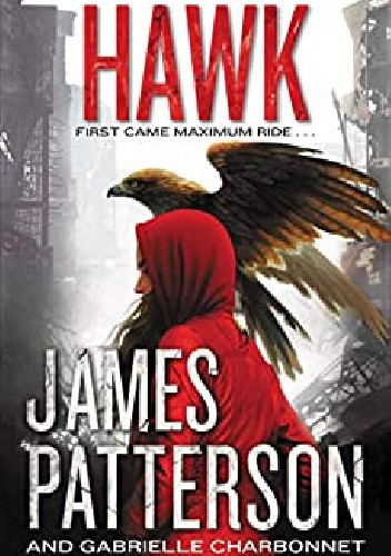 Okładka książki Hawk Gabrielle Charbonnet, James Patterson