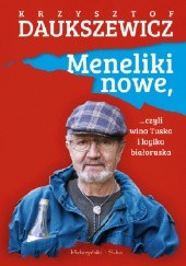 Okładka książki Meneliki nowe, czyli wina Tuska i logika białoruska