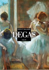 Okładka książki Degas praca zbiorowa