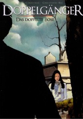 Okładka książki Doppelgänger - das doppelte Böse Christophe Bec, Éric Corbeyran
