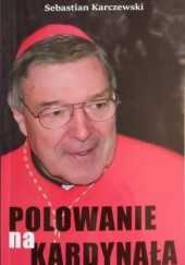 Okładka książki Polowanie na kardynała Sebastian Karczewski