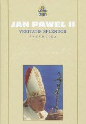 Okładka książki Veritatis Splendor. Encyklika Jan Paweł II (papież)