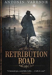 Okładka książki Retribution Road Antonin Varenne