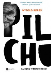 Okładka książki Pilchu. Na rogu Wiślnej i Hożej