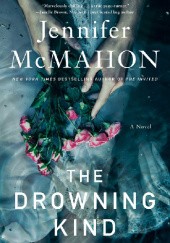 Okładka książki The Drowning Kind Jennifer McMahon