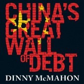 Okładka książki China's Great Wall of Debt Dinny McMahon