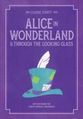 Okładka książki Alice in Wonderland & Through the Looking-Glass Lewis Carroll, Eva Mason