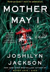 Okładka książki Mother May I Joshilyn Jackson