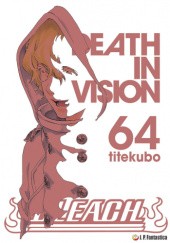 Okładka książki Bleach 64. Death In Vision Tite Kubo