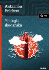 Okładka książki Mitologia słowiańska Aleksander Brückner