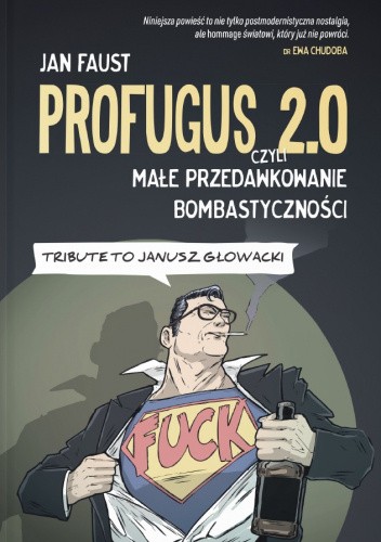 Okładka książki Profugus 2.0 czyli małe przedawkowanie bombastyczności Jan Faust