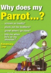 Okładka książki Why Does My Parrot...? praca zbiorowa