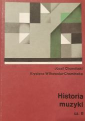 Okładka książki Historia muzyki. Tom 2 Józef M. Chomiński
