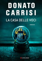 Okładka książki Casa delle voci Donato Carrisi