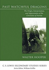 Okładka książki Past Watchful Dragons Walter Hooper