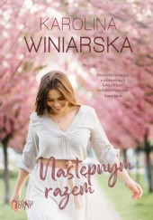 Okładka książki Następnym razem Karolina Winiarska